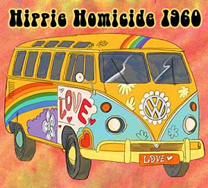 Hippie Homicide 1960s